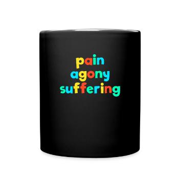 Pain Torment Suffering Kid Core Funny Brat Gen Z - Full Colour Mug - black - Front