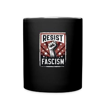 Widerstehen Sie dem Faschismus - Tasse einfarbig - Schwarz - Vorne