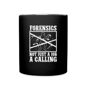 Forensic Analyst Forensics Not Just A Job Squad - Full Colour Mug - black - Front