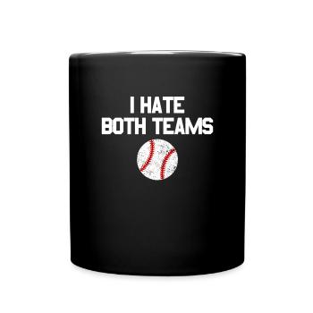 Ich hasse beide Teams. Baseball-Fan. Ich hasse bei - Tasse einfarbig - Schwarz - Vorne