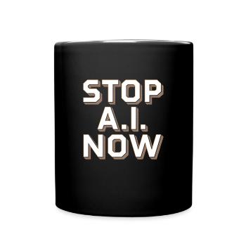 Stop Ai Now contre l’IA - Mug uni - noir - Devant