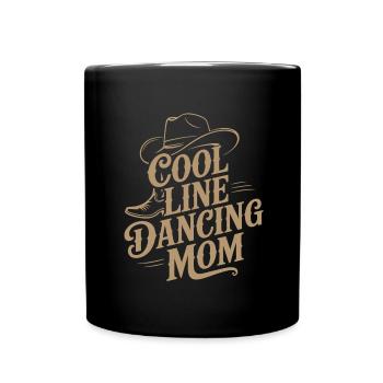 Line Dance Mom Linedance Mama Geschenk - Tasse einfarbig - Schwarz - Vorne