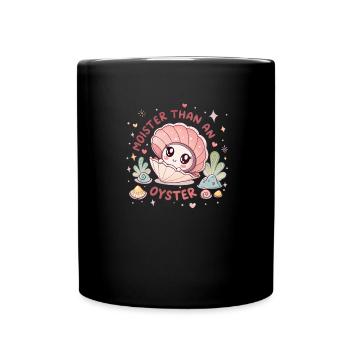 Moister Than An Oyster Damen Erwachsene Vulgär Rau - Tasse einfarbig - Schwarz - Vorne