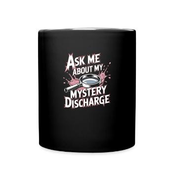 Fragen Sie mich nach meiner mysteriösen Entlassung - Tasse einfarbig - Schwarz - Vorne