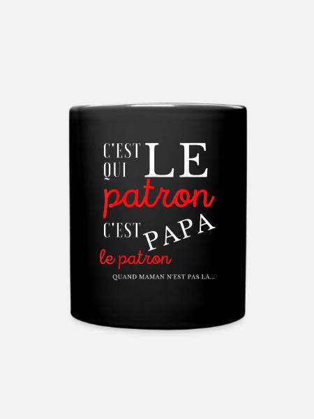 C'est qui le patron c'est papa, fête des pères - Mug uni - noir