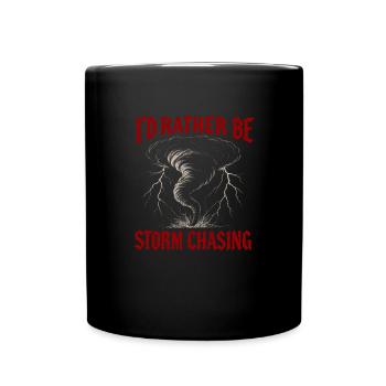 I'd rather be a storm-chasing weather meteorologist - Full Colour Mug - black - Front