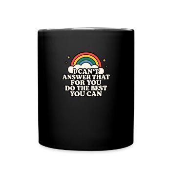 I can't answer that for you. Do your - Full Colour Mug - black - Front