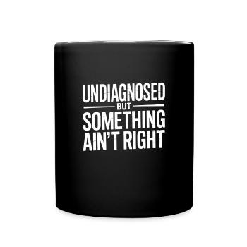 Non diagnostiqué mais quelque chose ne va pas - Mug uni - noir - Devant
