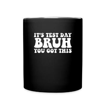 It's test day, brother, you've got this retro test - Full Colour Mug - black - Front