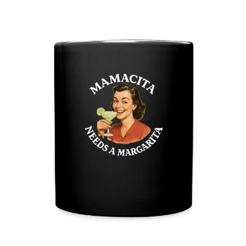 Mamacita braucht eine Margarita - Tasse einfarbig - Schwarz - Vorne