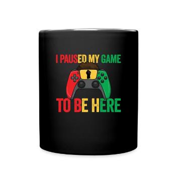 Ich habe mein Spiel pausiert, um hier zu sein. Vid - Tasse einfarbig - Schwarz - Vorne