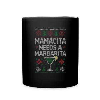 Mamacita needs an ugly margarita pullov - Full Colour Mug - black - Front