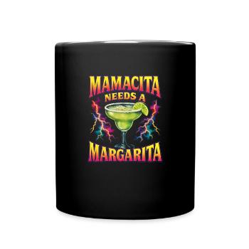 Mamacita braucht eine Margarita - Tasse einfarbig - Schwarz - Vorne