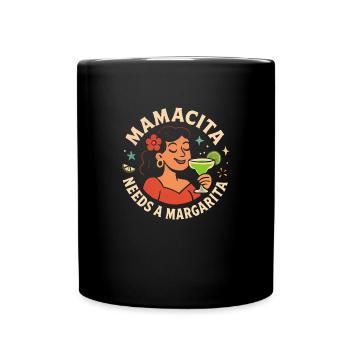 Mamacita braucht eine Margarita - Tasse einfarbig - Schwarz - Vorne