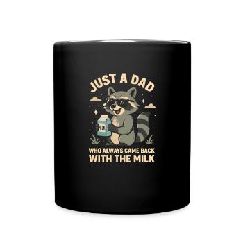 Juste un père qui revenait toujours avec le lait - Mug uni - noir - Devant