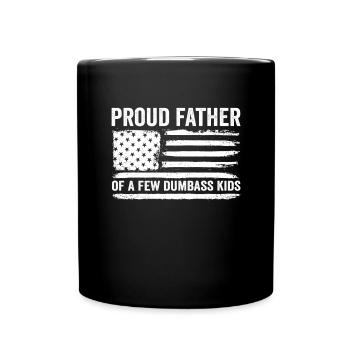 Proud father of some stupid children - Full Colour Mug - black - Front