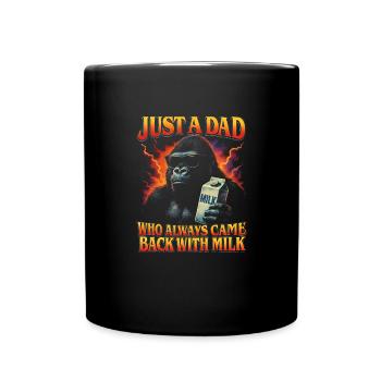 Juste un père qui revenait toujours avec le lait - Mug uni - noir - Devant
