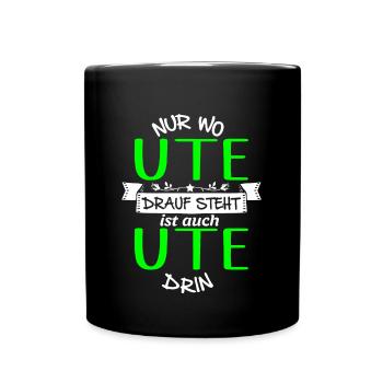 UTE die Echte - Tasse einfarbig - Schwarz - Vorne