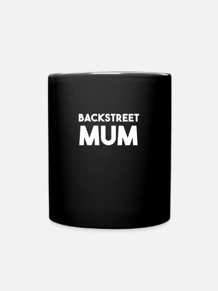 Backstreet mum - Tasse einfarbig - Schwarz