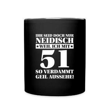 51. Geburtstag Lustiger Spruch Geschenk - Tasse einfarbig - Schwarz - Vorne