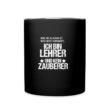 Zauberer Lehrer Spruch Klausur Korrigieren Schule - Tasse einfarbig - Schwarz - Vorne