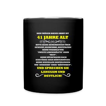 41. Geburtstag - Tasse einfarbig - Schwarz - Vorne