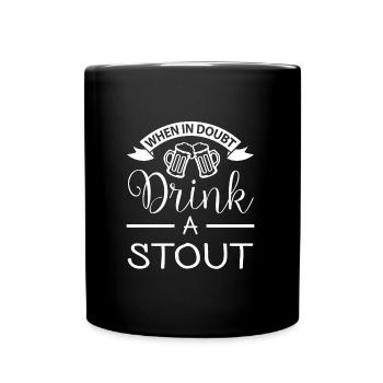 Zweifel Stout Biersorte Biertrinker Saufen Spruch - Tasse einfarbig - Schwarz - Vorne