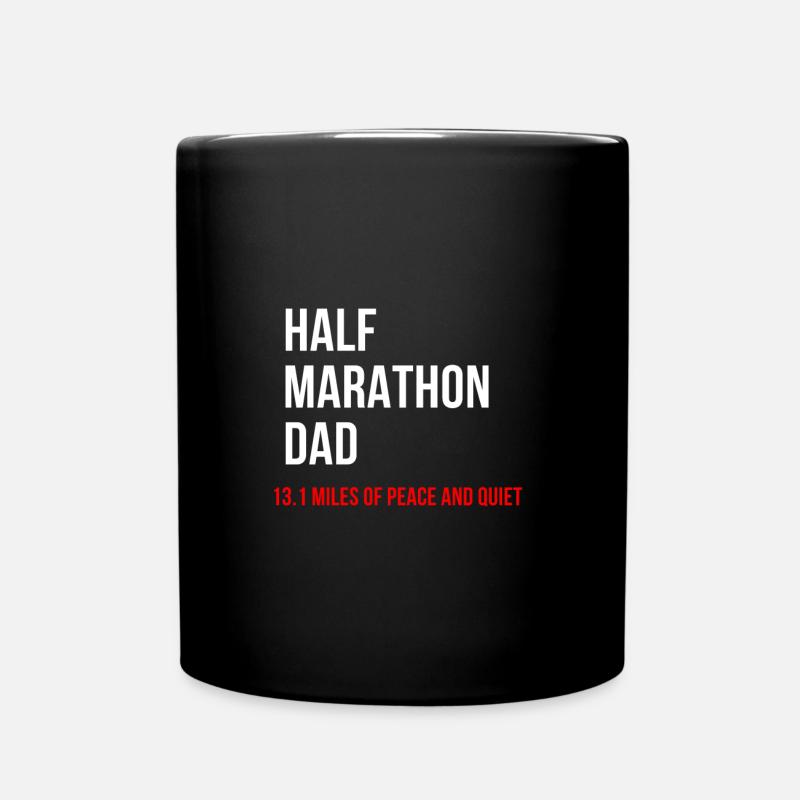 Halbmarathonlauf Papa Dad 13.1 Miles Ruhe Laufen - Tasse einfarbig - Schwarz