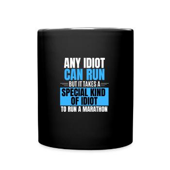 Idiot Marathon Runner Marathon Running Sport Run - Full Colour Mug - black - Front