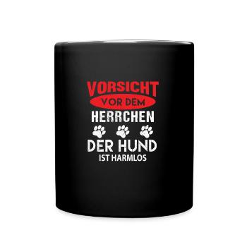 Vorsicht vor dem Herrchen der Hund ist Harmlos - Tasse einfarbig - Schwarz - Vorne
