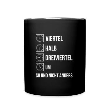 Quarter Half Three quarters Um so and no different - Full Colour Mug - black - Front