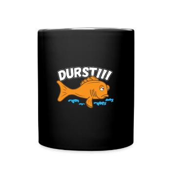 Durstiger Trauriger Fisch Lustiger Spruch - Tasse einfarbig - Schwarz - Vorne