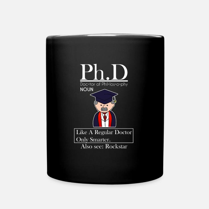 PhD Philosophie Doktor Rock Star Abschluss - Tasse einfarbig - Schwarz