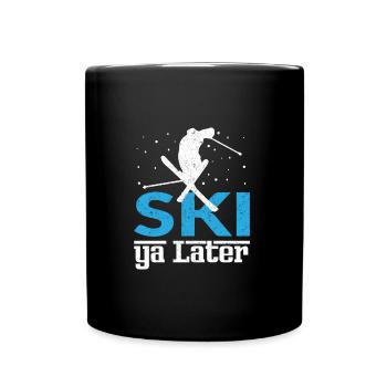 Ski Ya Later Skifahren - Tasse einfarbig - Schwarz - Vorne