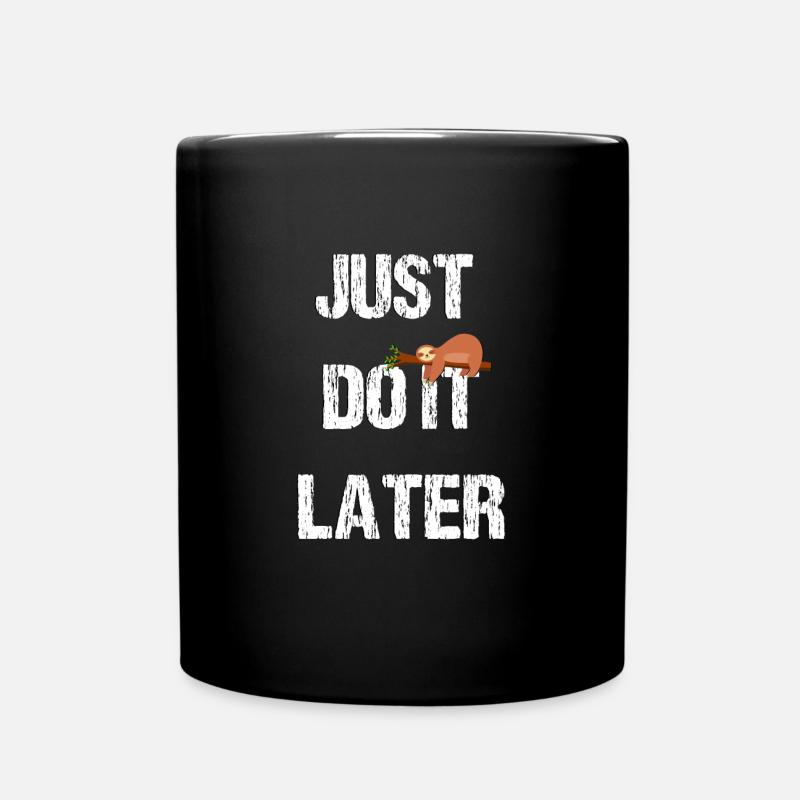 Just do it later Sloth Edition - Full Colour Mug - black