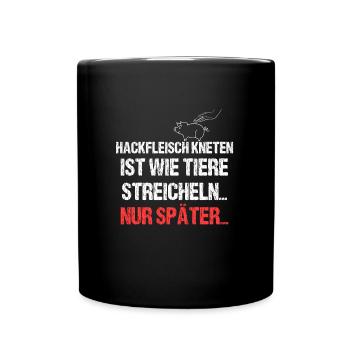 Hackfleisch kneten ist wie Tiere streicheln - Tasse einfarbig - Schwarz - Vorne