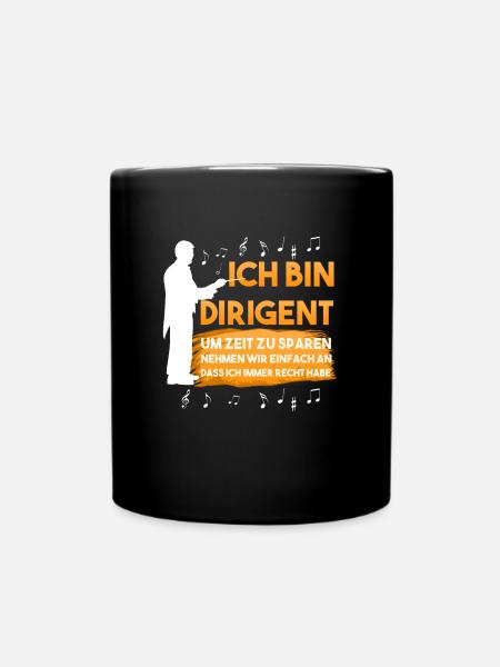 Dirigent Recht Haben Zeit sparen - Tasse einfarbig - Schwarz