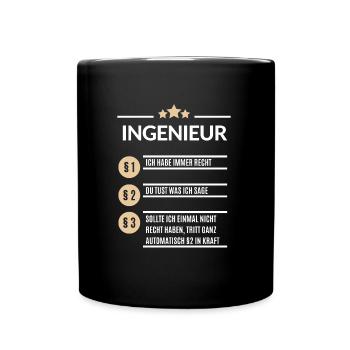 Ingenieur Ich hab immer Recht Ingenieure Spruch - Tasse einfarbig - Schwarz - Vorne