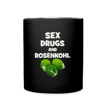 Sex Drugs And Rosenkohl Vegetarier Veganer - Tasse einfarbig - Schwarz - Vorne