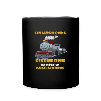Ein Leben ohne Eisenbahn ist möglich aber sinnlos - Tasse einfarbig - Schwarz - Vorne