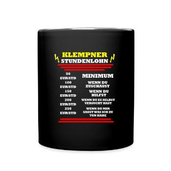 Klempner Stundenlohn - Tasse einfarbig - Schwarz - Vorne