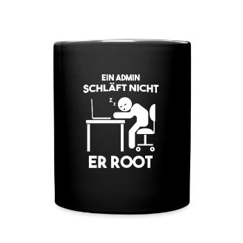 Ein Admin schläft nicht er root Informatiker - Tasse einfarbig - Schwarz - Vorne