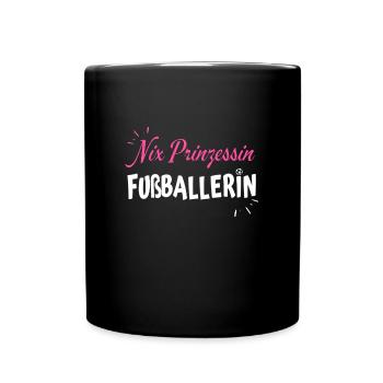 nix prinzessin fussballerin - Tasse einfarbig - Schwarz - Vorne