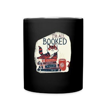 I am All Booked Book Lover Books Read Books - Full Colour Mug - black - Front