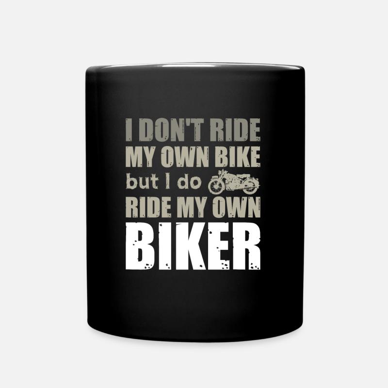 Ich fahre mein eigenes Motorrad Motorradfahrer-Mäd - Tasse einfarbig - Schwarz