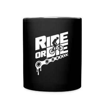 Ride or Die Mountainbiker Mountain Bike Bicycle MTB - Full Colour Mug - black - Front