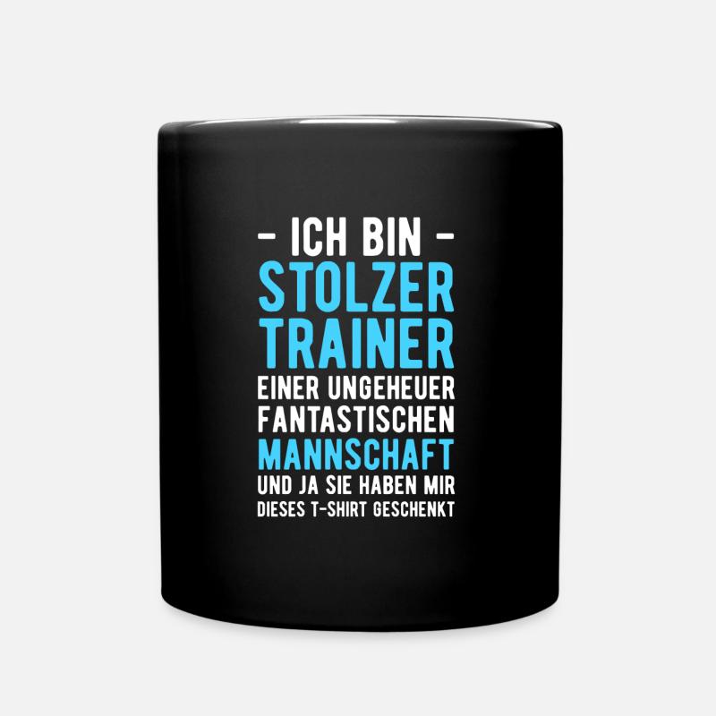 Ich bin Stolzer Trainer einer Fantastischen Mannsc - Tasse einfarbig - Schwarz