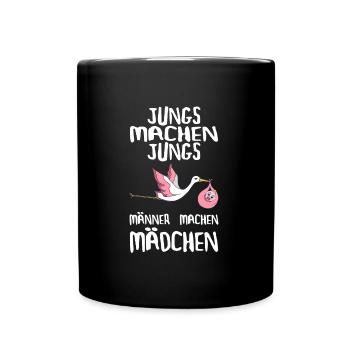 Jungs machen Jungs Männer machen Mädchen Werdender - Tasse einfarbig - Schwarz - Vorne