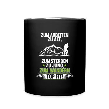 Wandern Natur Rentner Wanderer Geschenk - Tasse einfarbig - Schwarz - Vorne