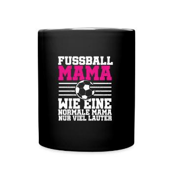 Fussball Mama Frauenfussball - Tasse einfarbig - Schwarz - Vorne